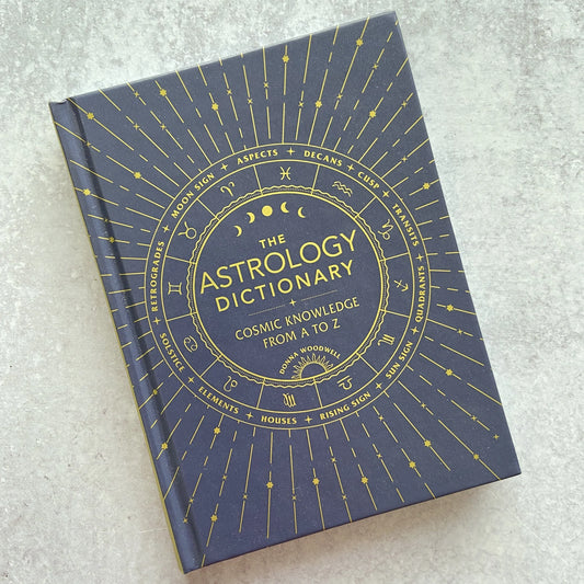 Astrology Dictionary: Cosmic Knowledge from A to Z
