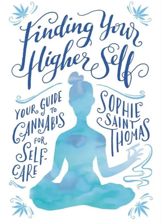 Finding Your Higher Self: Cannabis for Self-Care