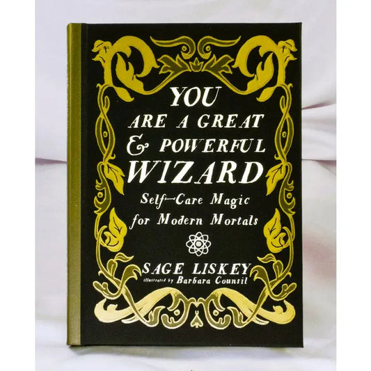 You Are a Great & Powerful Wizard: Self-Care Magic